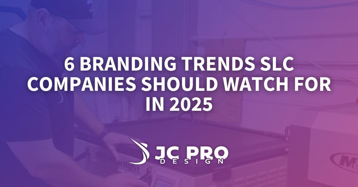 6 Branding Trends SLC Companies Should Watch For In 2025